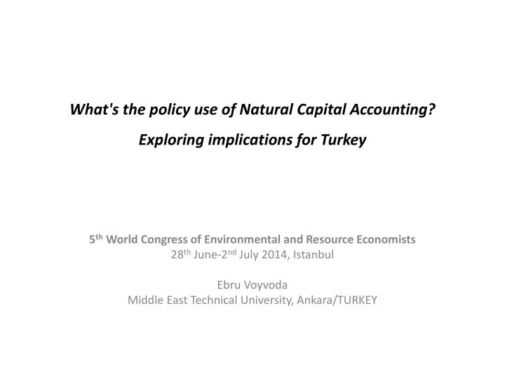 what s the policy use of natural capital accounting exploring implications for turkey