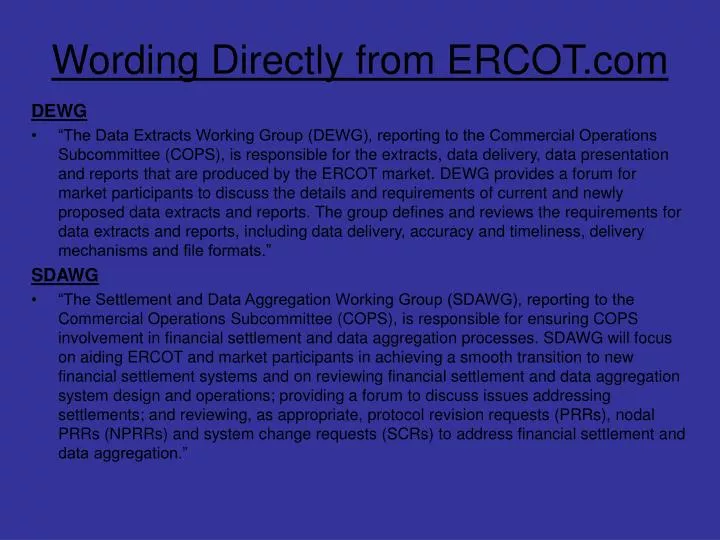 wording directly from ercot com