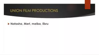 UNION FILM PRODUCTIONS