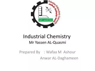 Industrial Chemistry Mr Yassen AL- Quasmi