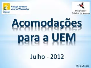 acomoda es para a uem