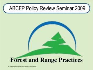 ABCFP Policy Review Seminar 2009