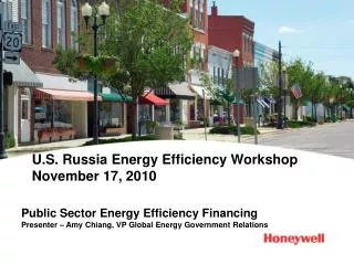 U.S. Russia Energy Efficiency Workshop November 17, 2010