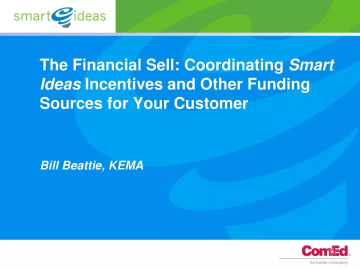 the financial sell coordinating smart ideas incentives and other funding sources for your customer