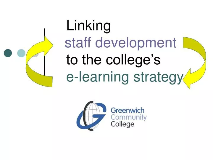 linking staff development to the college s e learning strategy
