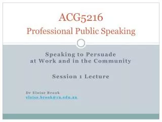 ACG5216 Professional Public Speaking