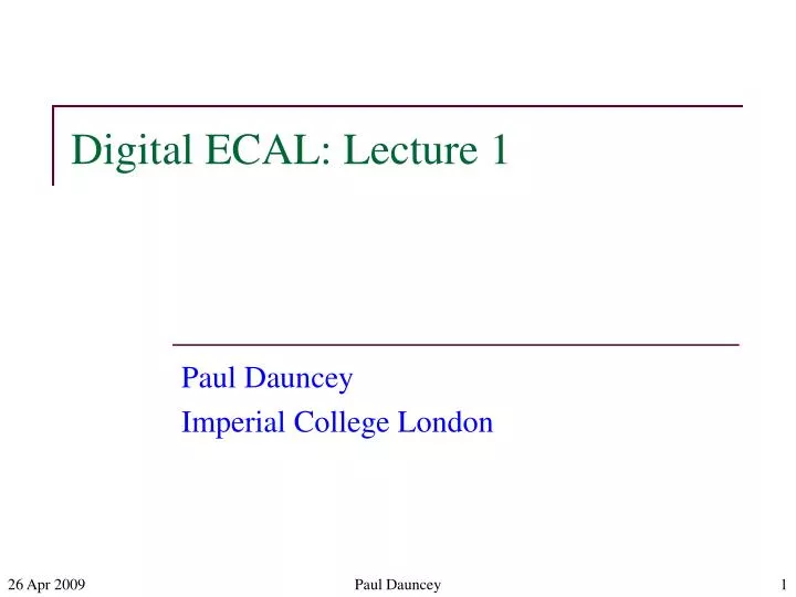 digital ecal lecture 1