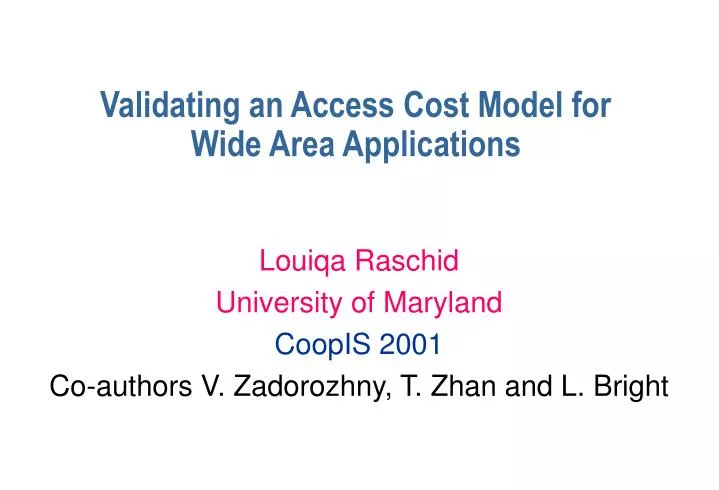 validating an access cost model for wide area applications
