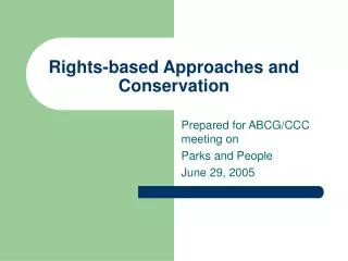 Rights-based Approaches and Conservation