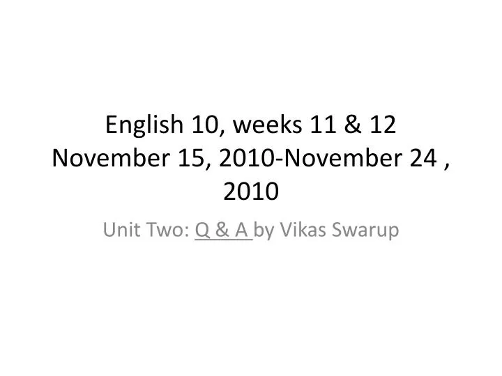 english 10 weeks 11 12 november 15 2010 november 24 2010