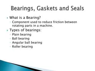 Bearings, Gaskets and Seals