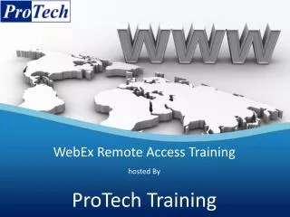 WebEx Remote Access Training hosted By ProTech Training