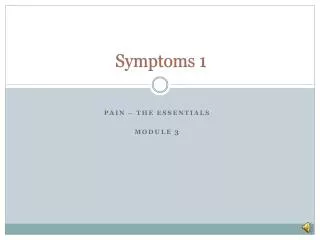 Symptoms 1