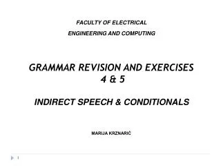 FACULTY OF ELECTRICAL ENGINEERING AND COMPUTING GRAMMAR REVISION AND EXERCISES 4 &amp; 5