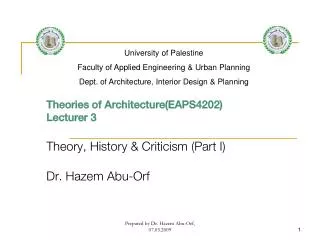 Theories of Architecture(EAPS4202) Lecturer 3 Theory, History &amp; Criticism (Part I)