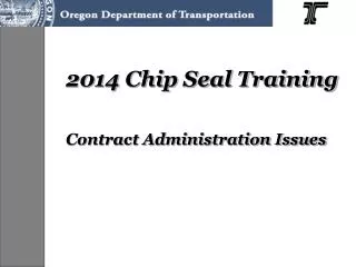 2014 Chip Seal Training Contract Administration Issues