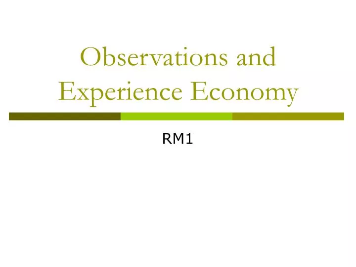 observations and experience economy