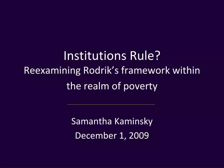 institutions rule reexamining rodrik s framework within the realm of poverty