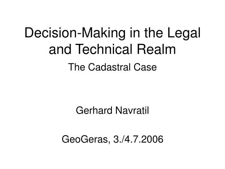 decision making in the legal and technical realm