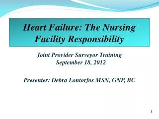 Heart Failure: The Nursing Facility Responsibility