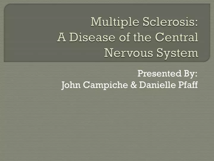 multiple sclerosis a disease of the central nervous system