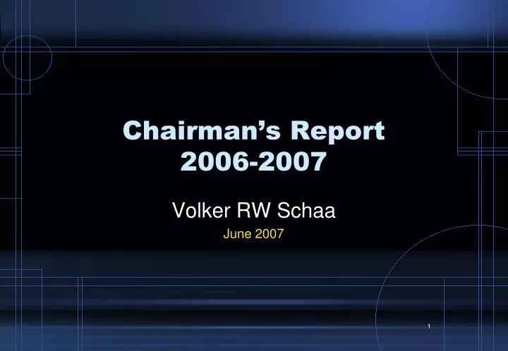 chairman s report 2006 2007