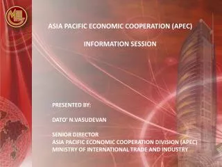 ASIA PACIFIC ECONOMIC COOPERATION (APEC) INFORMATION SESSION