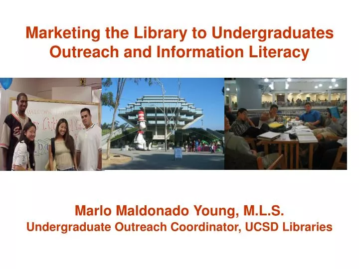 marketing the library to undergraduates outreach and information literacy
