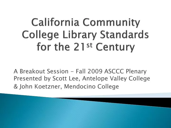 california community college library standards for the 21 st century