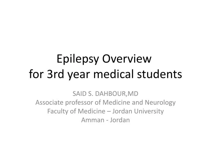 epilepsy overview for 3rd year medical students