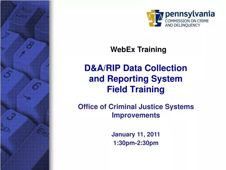 d a rip data collection and reporting system field training