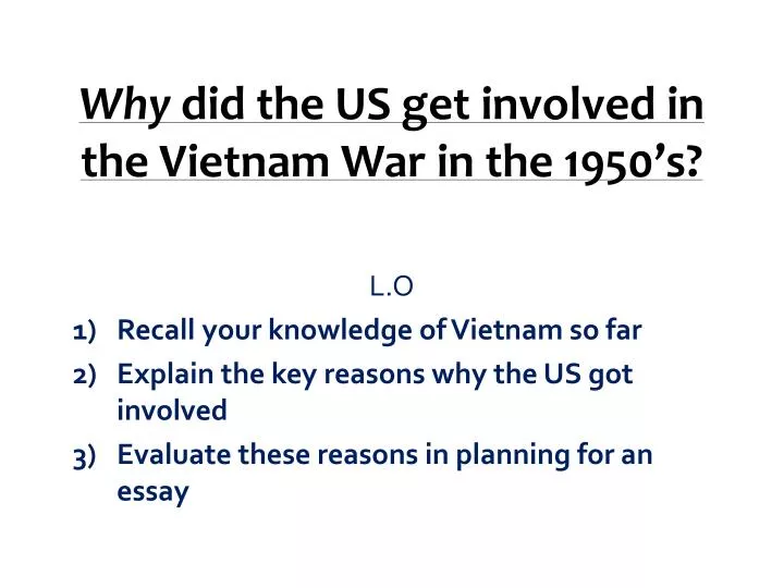 why did the us get involved in the vietnam war in the 1950 s