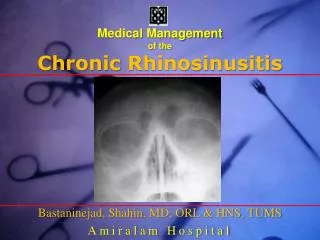 Medical Management of the Chronic Rhinosinusitis