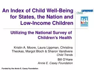 An Index of Child Well-Being for States, the Nation and Low-Income Children