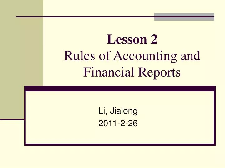 lesson 2 rules of accounting and financial reports