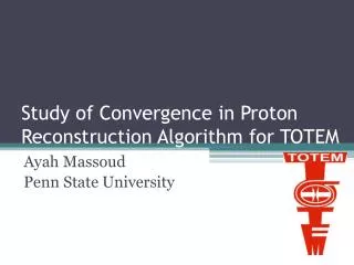 Study of Convergence in Proton Reconstruction Algorithm for TOTEM