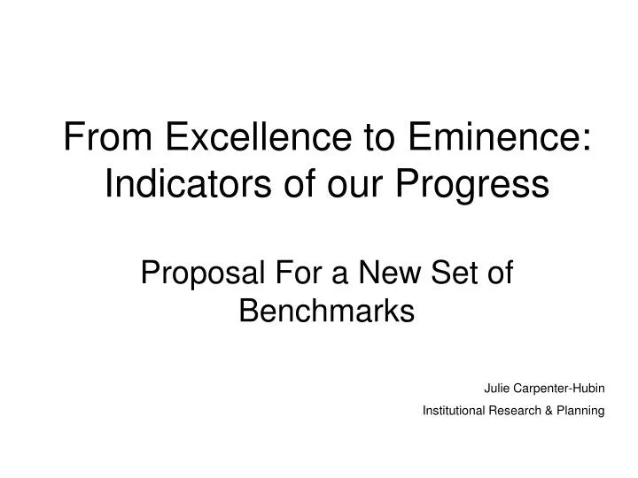 from excellence to eminence indicators of our progress proposal for a new set of benchmarks