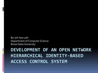 by jyh haw yeh department of computer science boise state university