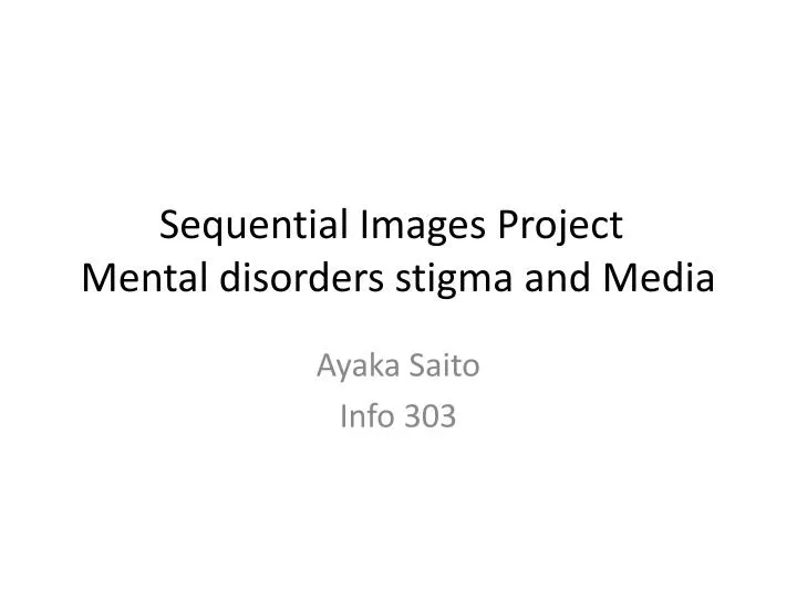 sequential i mages project mental disorders stigma and media