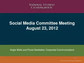 Social Media Committee Meeting August 23, 2012