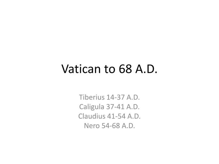 vatican to 68 a d