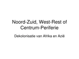 noord zuid west rest of centrum periferie