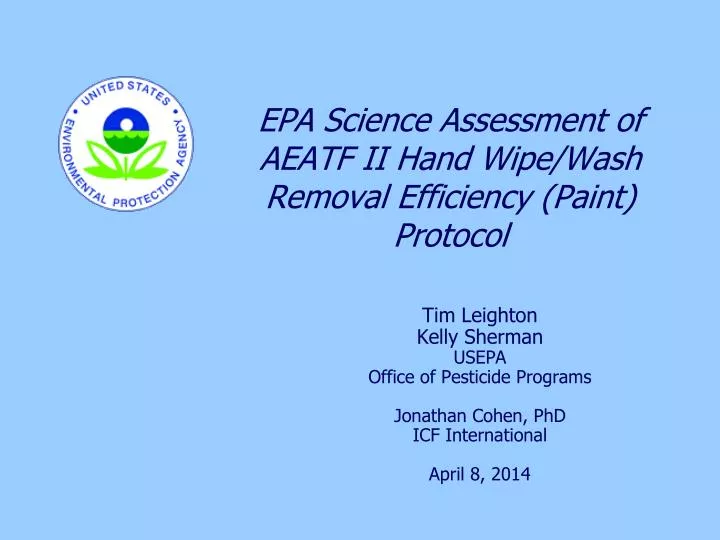 epa science assessment of aeatf ii hand wipe wash removal efficiency paint protocol