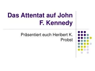 das attentat auf john f kennedy