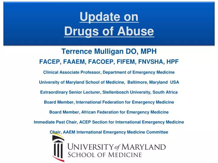 update on drugs of abuse