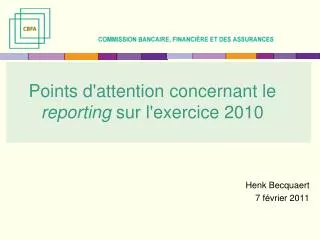 points d attention concernant le reporting sur l exercice 2010