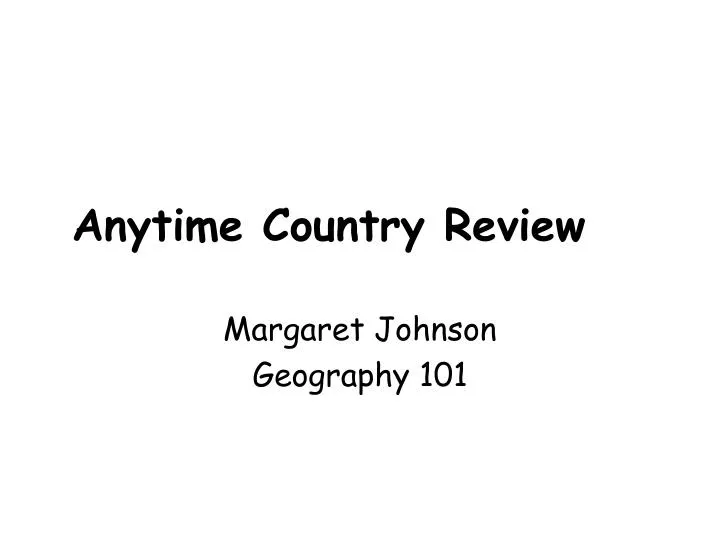 anytime country review