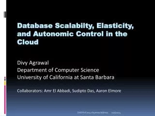 Database Scalabilty , Elasticity, and Autonomic Control in the Cloud
