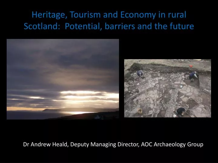 heritage tourism and economy in rural scotland potential barriers and the future