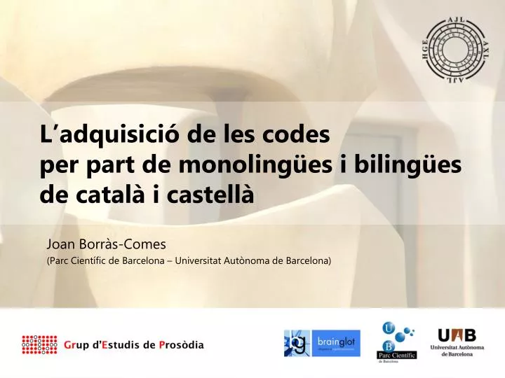 l adquisici de les codes per part de monoling es i biling es de catal i castell